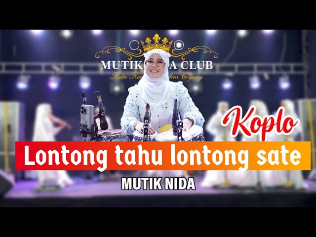 LONTONG TAHU EDISI RAMADHAN - MUTIK NIDA SPESIAL KOPLO SOLAWAT class=