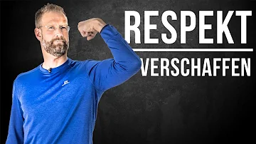 Wie kann man respektiert werden?