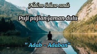 Nadom bahasa sunda || Sholawat jaman dulu || Adab - adaban || by Cep gunawan ||