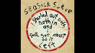 Seasick Steve - Just Like a King (ft. Nick Cave)