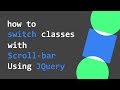 HowTo : Add or Remove Classes with Scroll-Bar using Jquery