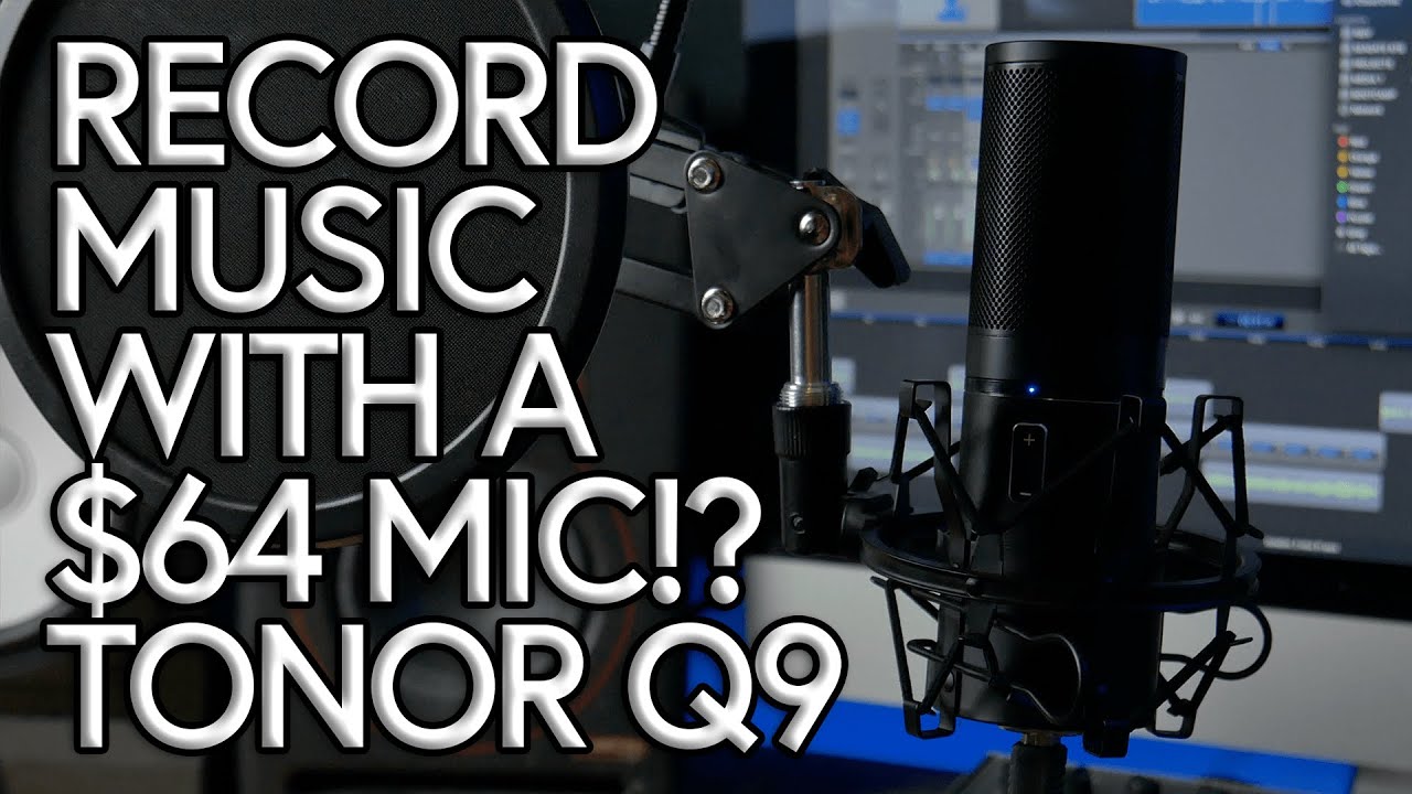 Record Music with a $64 Mic? // TONOR Q9 Unboxing and Review 