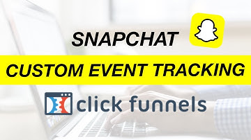 ClickFunnels Tutorial: How to add Snapchat Custom Event Tracking