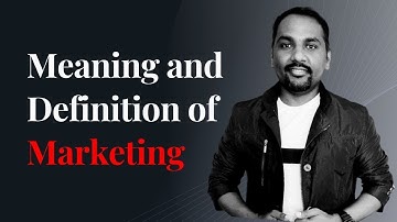 What is the Meaning and Definition of Marketing? | Dr. Sandeep Rathod |