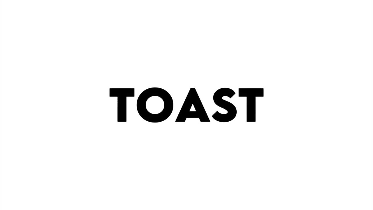 How to Pronounce Toast YouTube