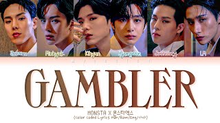 MONSTA X GAMBLER Lyrics (몬스타엑스 GAMBLER 가사) (Color Coded Lyrics)