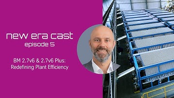 New Era Cast (Episode 5): BM 2.7v6 & 2.7v6 Plus: Redefining Plant Efficiency