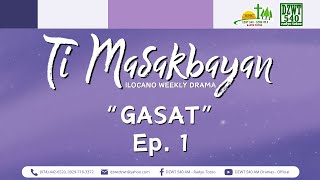 Ti Masakbayan - 'Gasat' | Ep. 1 (May 22, 2024)