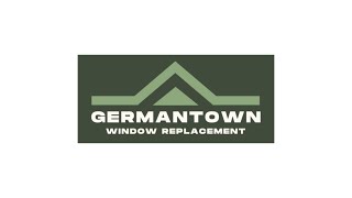 Germantown Window Replacement