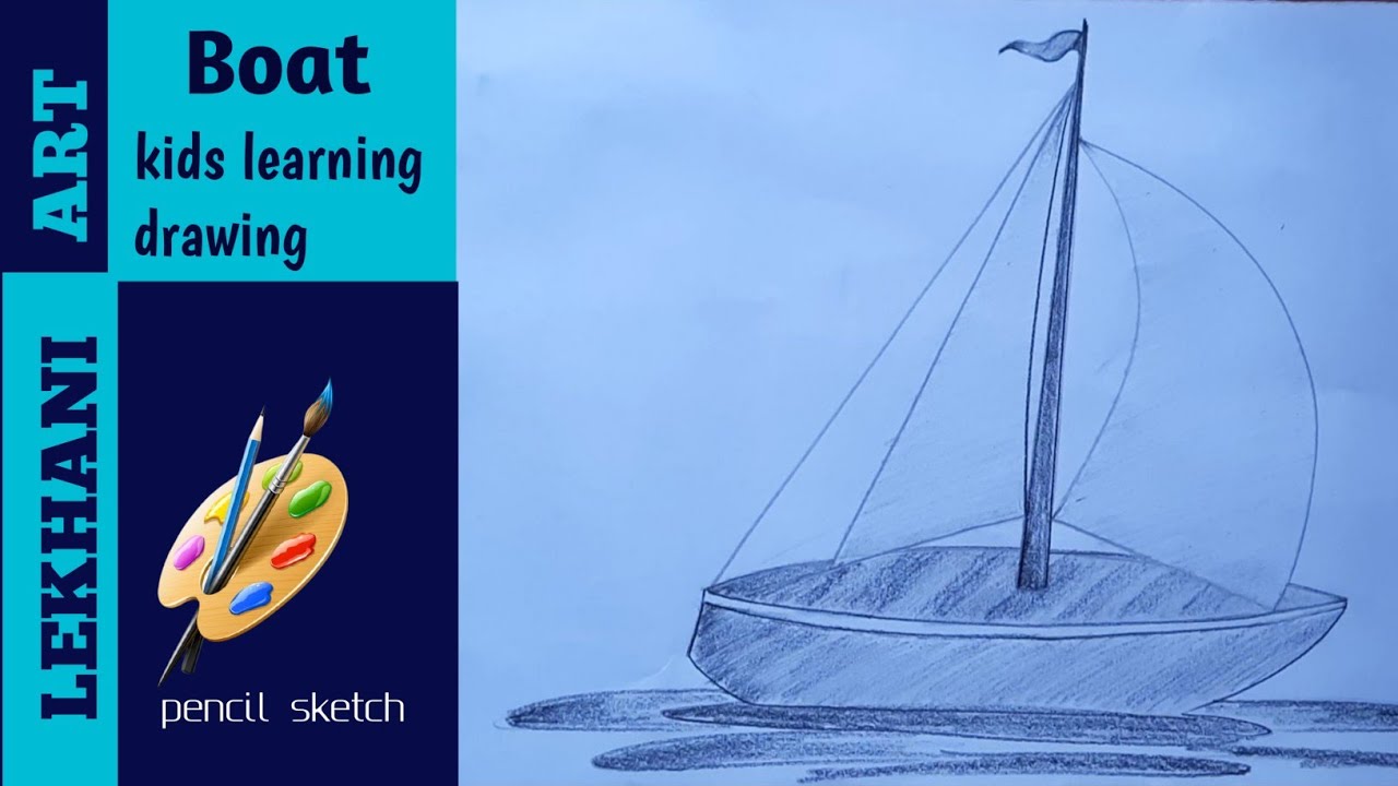 How To Draw A Boat Easy Step By Step, Easy Bote Drawing For kids, Boat  Drawing Pencil