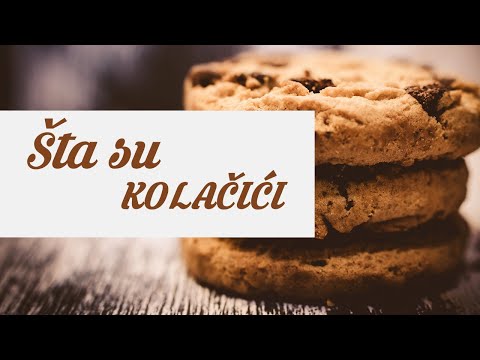 Video: Šta Su Kolačići