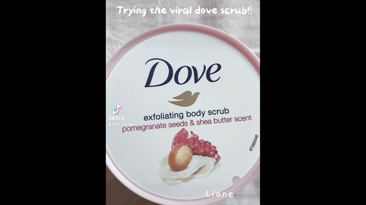Trying the viral dove exfoliating scrub! [lianelikesbubbletea]
