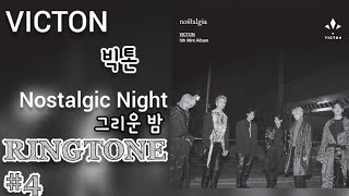 VICTON(빅톤)~Nostalgic Night그리운 밤 [RINGTONE 4] | DOWNLOAD