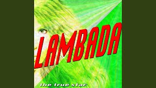 Video thumbnail of "The True Star - Lambada"