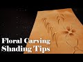 Shading Tips for Floral Carving