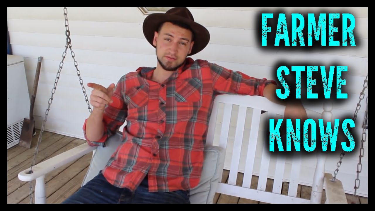 Farmer Steve Alx James YouTube