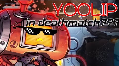 Yoolip DM | Awesomenauts