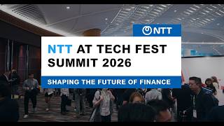 NTT at Tech Fest Summit 2026 - Shaping the Future of Finance