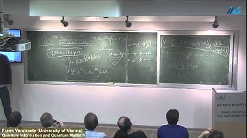 Frank Verstraete (University of Vienna) Quantum Information and Quantum Matter II
