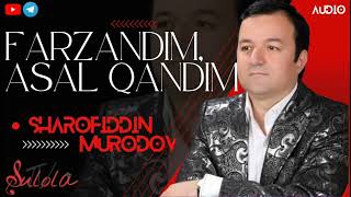 Sharofiddin Murodov – Farzandim, asal qandim | Шарофиддин Муродов – Фарзандим, асал қандим (AUDIO)