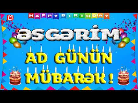 ƏSGƏRİM AD GÜNÜN MÜBARƏK | TƏBRİK VİDEOSU