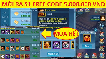 VLTK Mobile Lậu Mới Nhất Free Full KH18 Siêu Ngon + Code VIP Mua Hết Quà Phúc Lợi | volamtuhiep
