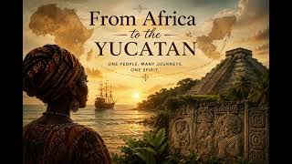 From Africa to the Yucatan (1848 and 1861)