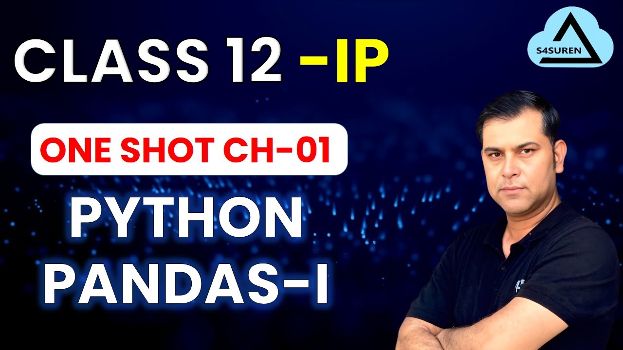 One Shot Video | Ch-1 Python Pandas-1 Sumita Arora | Class 12 Informatics Practices | 2025-26