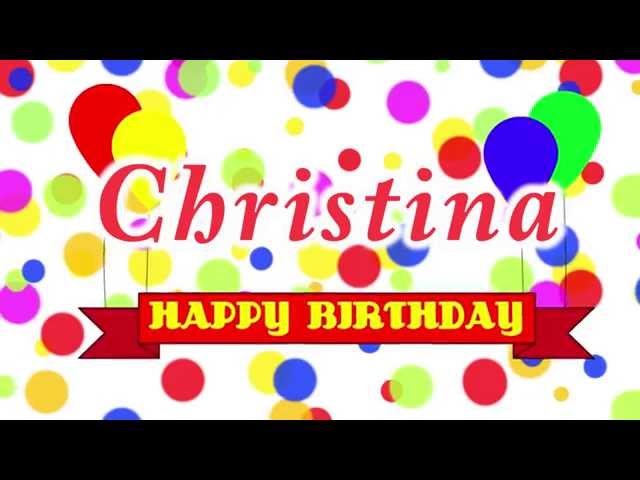 Happy Birthday Christina Song