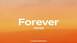 Download Lagu Vanze - Forever ( Lyrics )