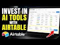 How to Invest in AI Tools with Airtable - Easy Tutorial