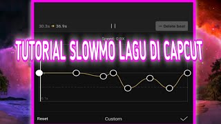 TUTORIAL SLOWMOTION LAGU DI CapCut  # DJ ANJING BANGET ||🎶 screenshot 2