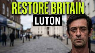 Luton needs Restore Britain. #restore #fyp