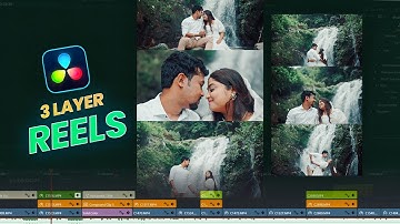 How to Create 3 Layer REELS in DaVinci Resolve