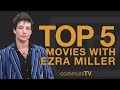 TOP 5: Ezra Miller Movies
