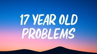 Walker Hayes - 17 Year Old Problems (Lyrics)