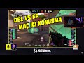 WtcN BBL MAÇ İÇİ KONUŞMALARINI İZLİYOR - BBL VS FF