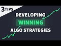 How to Develop Algo Trading Strategies Quickly - 3 Tips