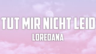 Loredana - Tut mir nicht leid ( lyrics ) ( text ) Resimi