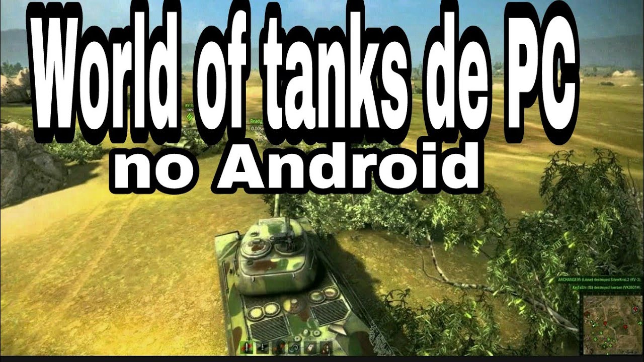 WORLD OF TANKS DE PC NO ANDROID YouTube