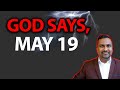 The Lord Says, GET READY for May 19th// Prophetic Word!