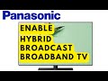 How to Enable Hybrid Broadcast Broadband TV (HbbTV) on Panasonic TV – Step-by-Step Guide