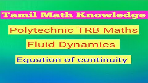 Polytechnic TRB maths/ Fluid Dynamics / Equation of continuity