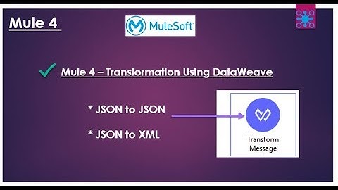 MuleSoft | DataWeave Transformation from JSON to XML in Mule 4