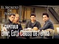 Emir, está celoso de Feriha - El Secreto De Feriha Capítulo 6