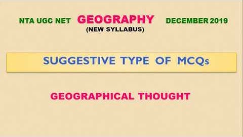 UGC NET GEOGRAPHY | GEOGRAPHICAL THOUGHT | SUGGESTIVE TYPES OF MCQS