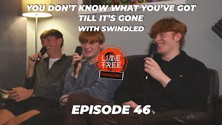 You Dont Know What Youve Got Till Its Gone With Swindled Ltsp Episode 46