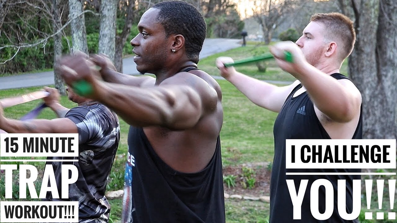 15 Minute Trap Workout!!! I Challenge YOU!!! YouTube