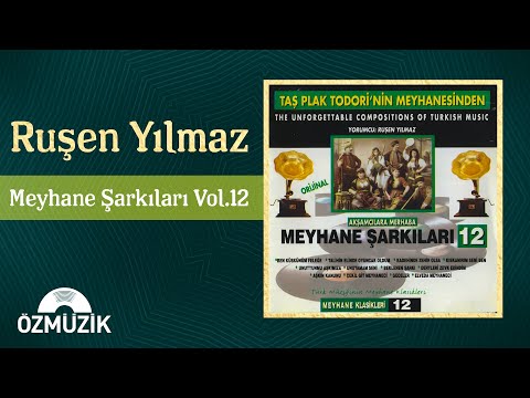 Ruşen Yılmaz - Meyhane Şarkıları, Vol.12 (Full Album)