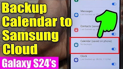 Galaxy S24/S24+/Ultra: How to Backup The Calendar to Samsung Cloud